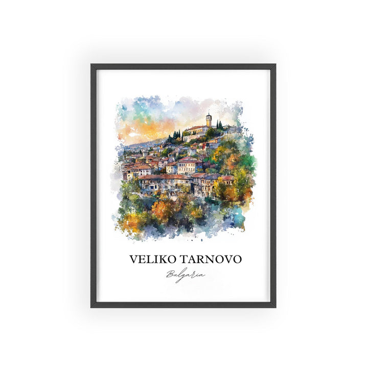 Veliko Tarnovo Wall Art, Bulgaria Print, Bulgaria Watercolor Art, Veliko Tarnovo Gift, Travel Print, Travel Poster, Housewarming Gift