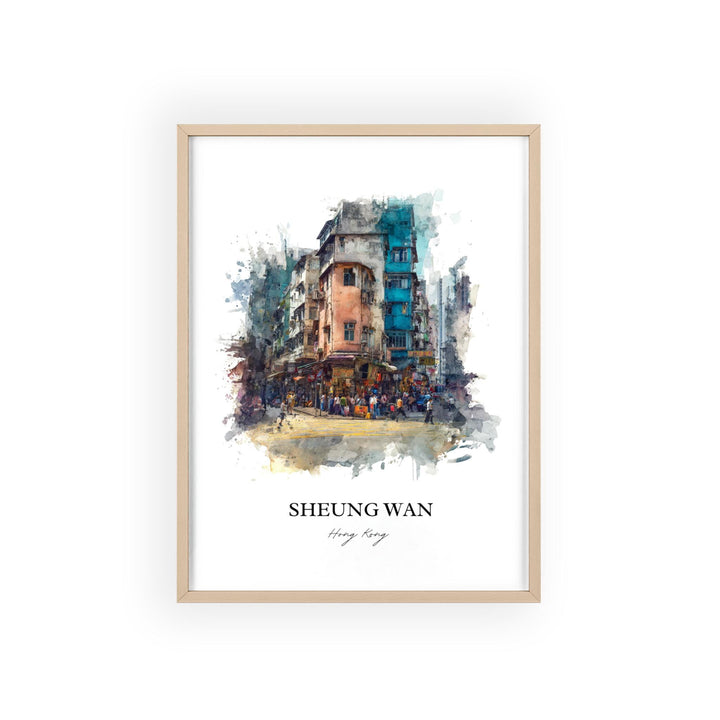 Sheung Wan Wall Art, Hong Kong Print, Hong Kong Watercolor Art, Hong Kong China Gift, Sheung Wan Print, Travel Poster, Housewarming Gift