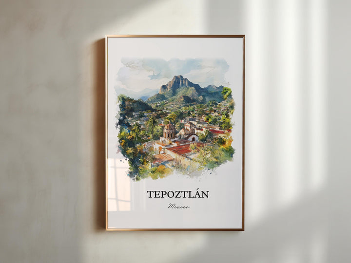 Tepoztlán Wall Art, Tepoztlán Print, Mexico City Watercolor Art, Tepoztlán Mexico Gift, Travel Print, Travel Poster, Housewarming Gift