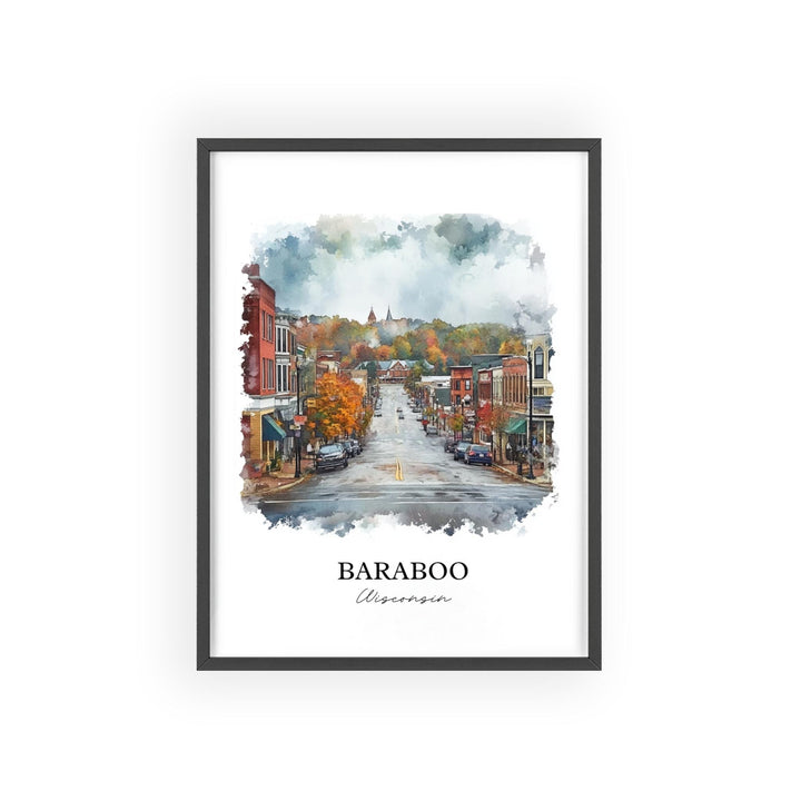 Baraboo WI Wall Art, Sauk County Print, Wisconsin Watercolor Art, Baraboo Gift, Travel Print, Travel Poster, Housewarming Gift