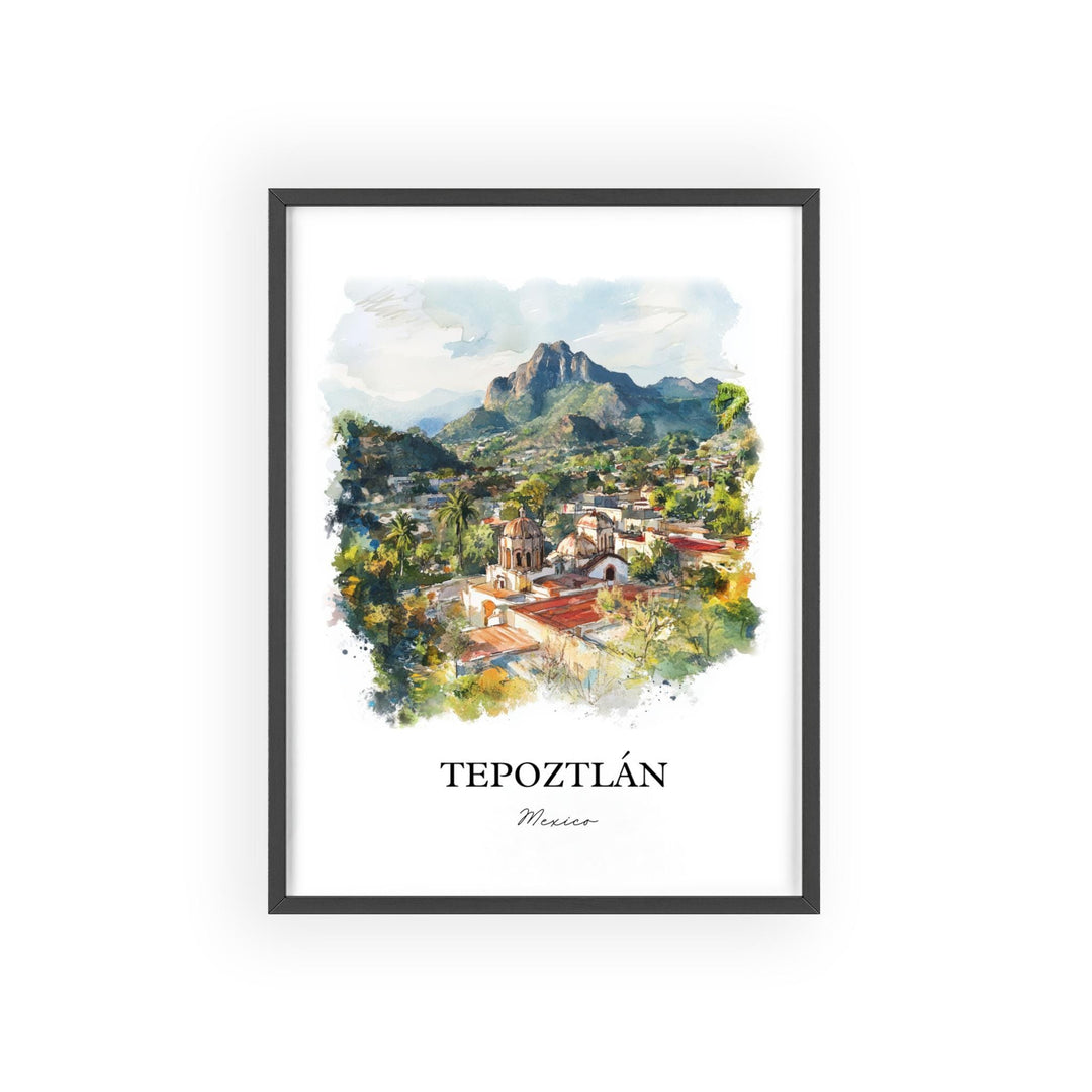 Tepoztlán Wall Art, Tepoztlán Print, Mexico City Watercolor Art, Tepoztlán Mexico Gift, Travel Print, Travel Poster, Housewarming Gift