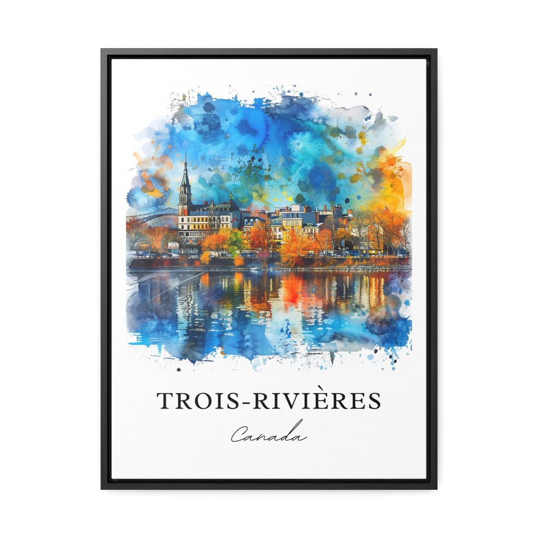 Trois-Rivières Art, Quebec Prints, Trois-Rivières Watercolor, Trois-Rivières Quebec Gift, Travel Poster, Housewarming Gift
