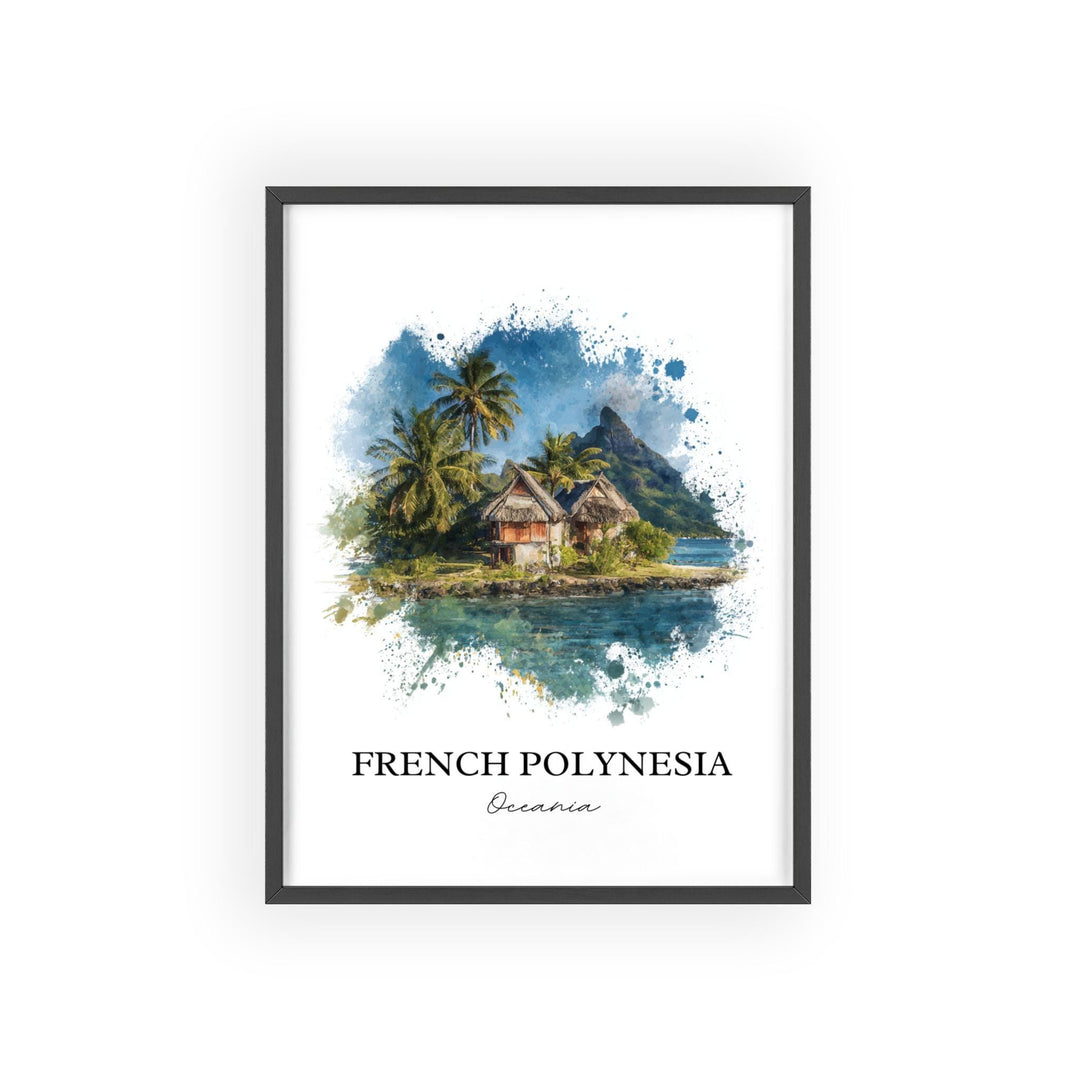 French Polynesia Wall Art, Bora Bora Print, French Polynesia Artwork, French Polynesia Gift, Travel Print, Travel Poster, Housewarming Gift