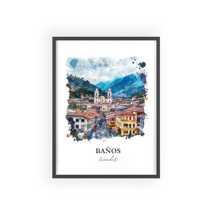 Banos, Ecuador – Watercolor Art Print