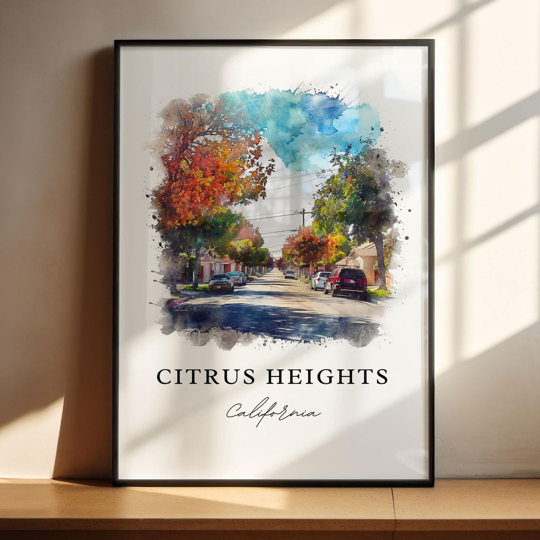 Citrus Heights CA Art, Citrus Heights Print, Sacramento Watercolor Art, Citrus Heights Gift, Travel Poster, Housewarming Gift