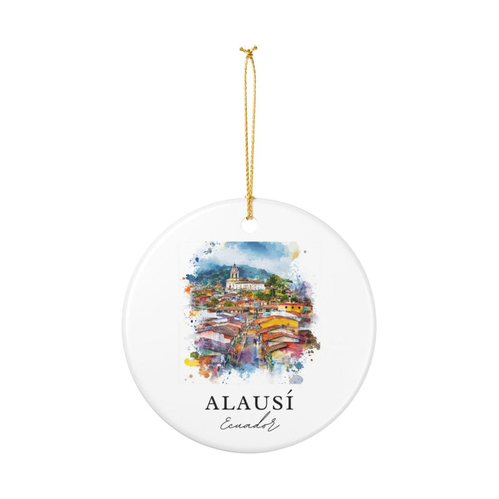 Alausi Ecuador Ornament: Unique Alausi Ecuador Souvenir, Alausi Ecuador Xmas Decor, and Authentic Alausi Ecuador Gift