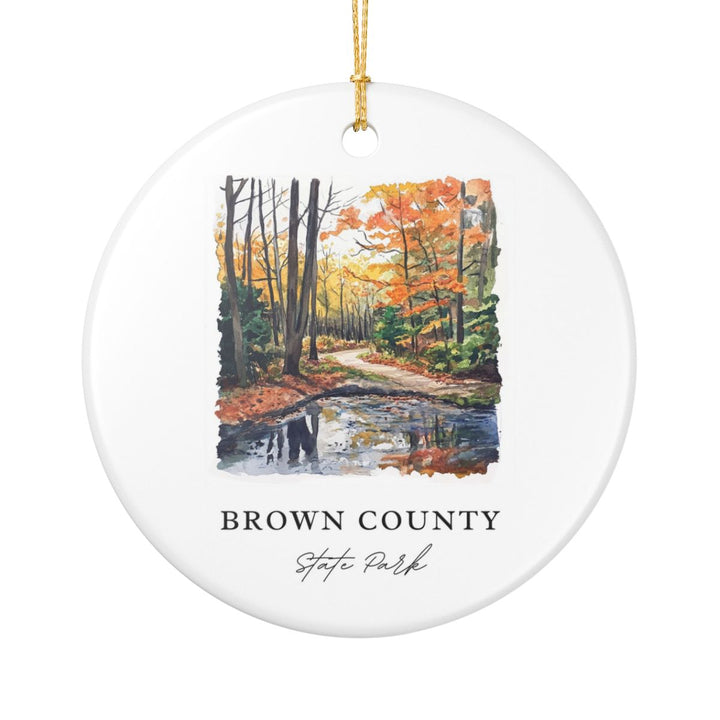Brown County State Park Indiana Indiana Ornament: Unique Brown County State Park Indiana Souvenir, Brown County State Park Indiana Indiana Xmas Decor, and Authentic Brown County State Park Indiana Gift