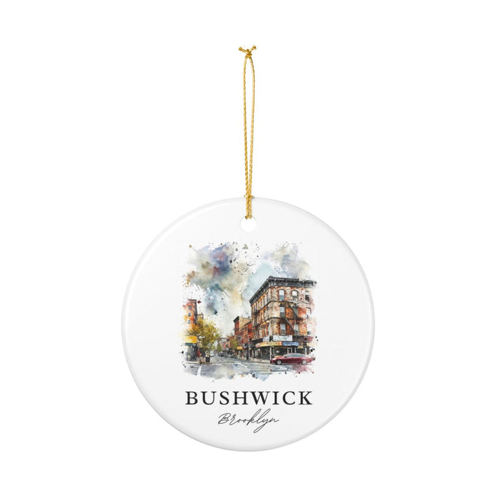 Bushwick New York Ornament: Unique Bushwick Souvenir, Bushwick New York Xmas Decor, and Authentic Bushwick Gift