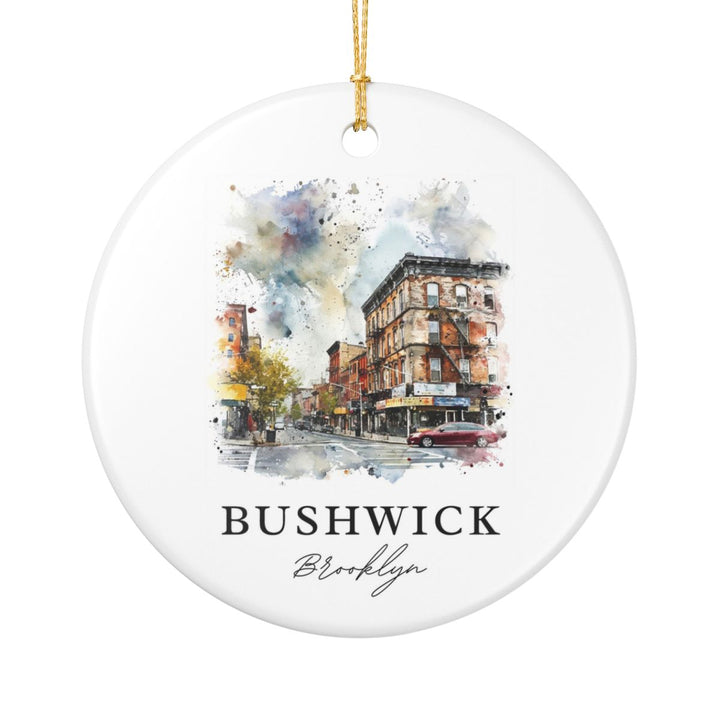 Bushwick New York Ornament: Unique Bushwick Souvenir, Bushwick New York Xmas Decor, and Authentic Bushwick Gift
