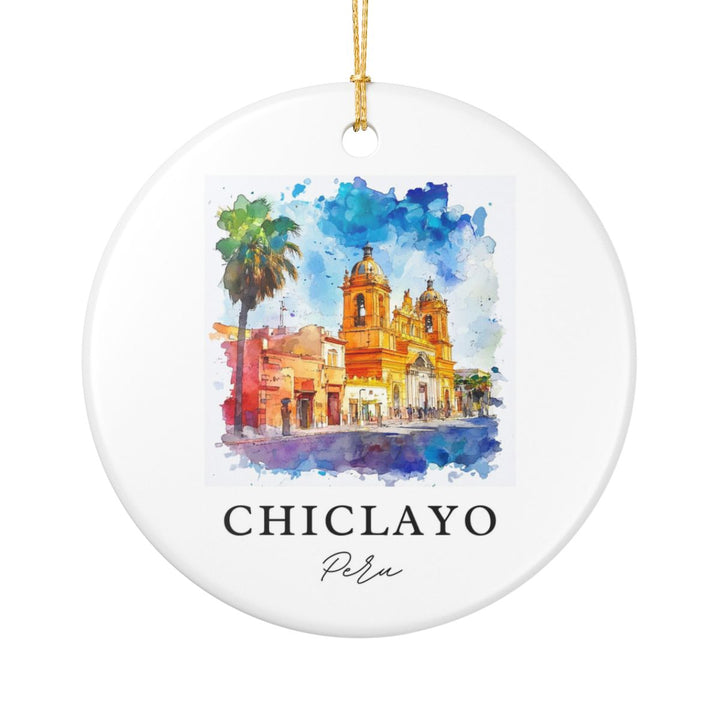 Chiclayo Peru Ornament: Unique Chiclayo Souvenir, Chiclayo Peru Xmas Decor, and Authentic Chiclayo Gift