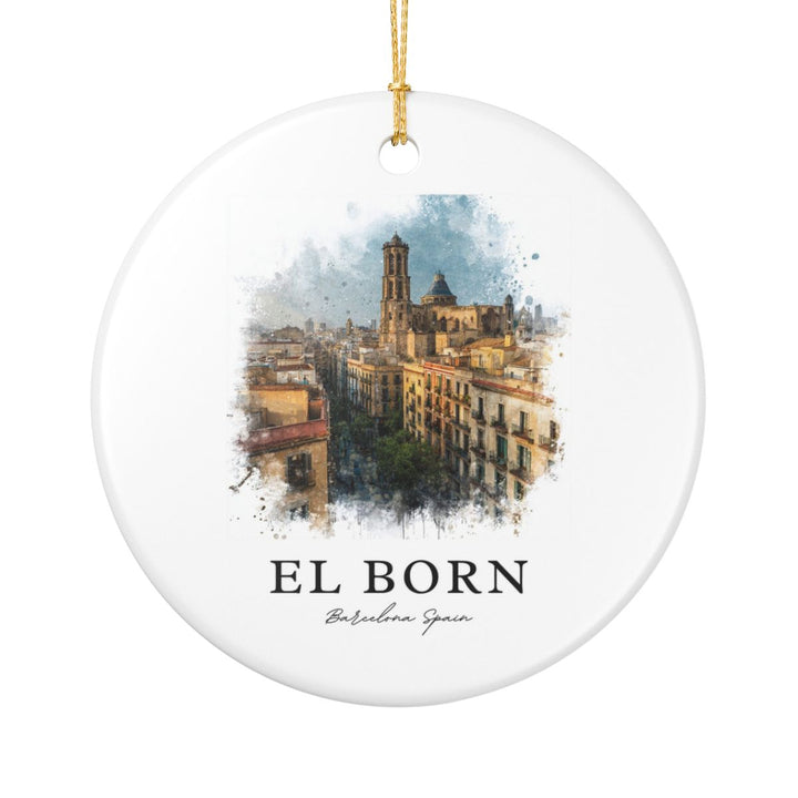 El Born Barcelona Spain Ornament: Unique El Born Barcelona Souvenir, El Born Barcelona Spain Xmas Decor, and Authentic El Born Barcelona Gift