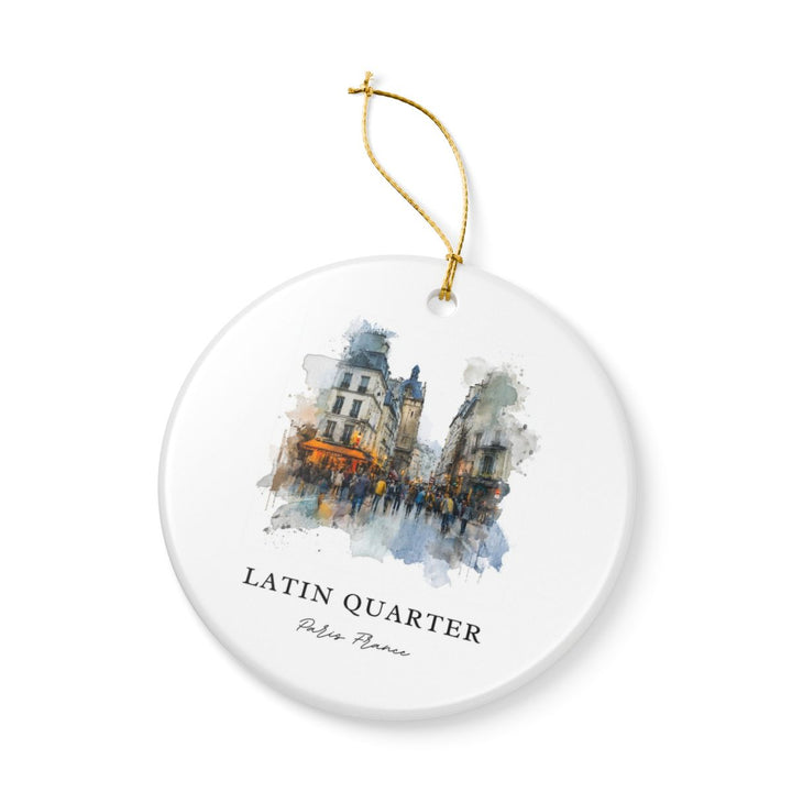 Latin Quarter Paris France Ornament: Unique Latin Quarter Paris Souvenir, Latin Quarter Paris Xmas Decor, and Authentic Latin Quarter Paris Gift