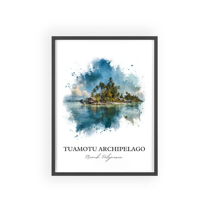 Tuamotu Archipelago Wall Art, Tuamotu Print, Polynesia Watercolor Art, French Polynesia Gift, Travel Print, Travel Poster, Housewarming Gift