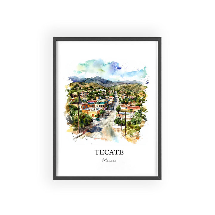 Tecate Mexico Art, Baja California Print, Mexico Watercolor Art, Tecate Mexico Gift, Travel Print, Travel Poster, Housewarming Gift