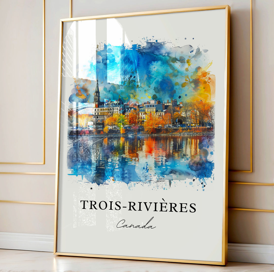 Trois-Rivières Art, Quebec Prints, Trois-Rivières Watercolor, Trois-Rivières Quebec Gift, Travel Poster, Housewarming Gift