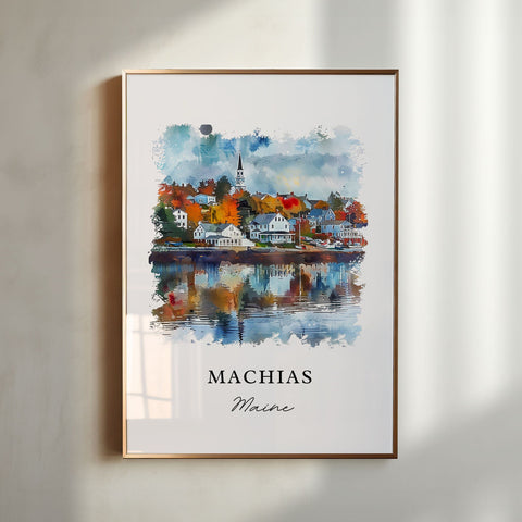 Machias Maine Art, Machias Print, Machias ME Watercolor Art, Down East Maine Gift, Travel Print, Travel Poster, Housewarming Gift