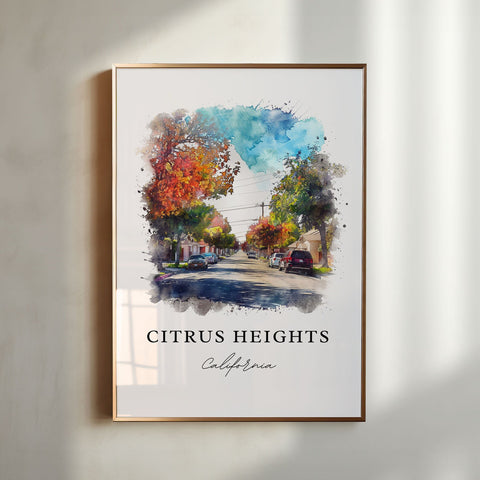 Citrus Heights CA Art, Citrus Heights Print, Sacramento Watercolor Art, Citrus Heights Gift, Travel Print, Travel Poster, Housewarming Gift