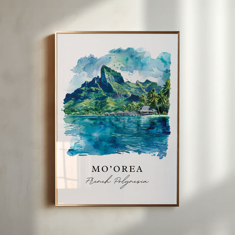 Mo'orea Art Print, French Polynesia Print, Mo'orea Wall Art, Mo'orea Gift, Travel Print, Travel Poster, Travel Gift, Housewarming Gift